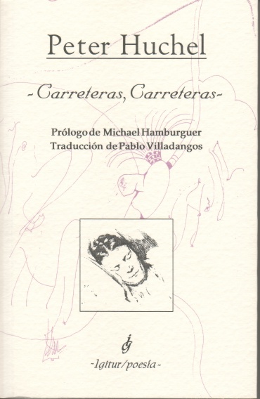 Peter Huchel: Carreteras, carreteras