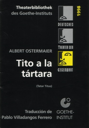 Albert Ostermaier, Tito a la tártara
